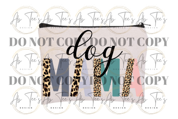 Download DOG MAMA LEOPARD PNG SUBLIMATION - Leopard png sublimation Collection